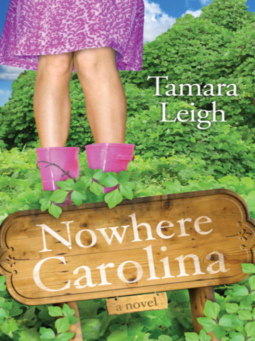 Title details for Nowhere, Carolina by Tamara Leigh - Available